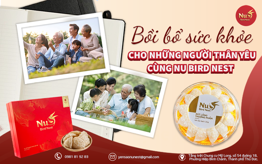 CÁCH DÙNG YẾN SÀO NU BIRD NEST ĐỂ BỒI BỔ SỨC KHỎE GIA ĐÌNH
