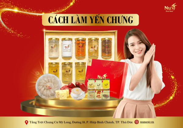 CÁCH LÀM YẾN CHƯNG THƠM NGON - GIỮ NGUYÊN DƯỠNG CHẤT