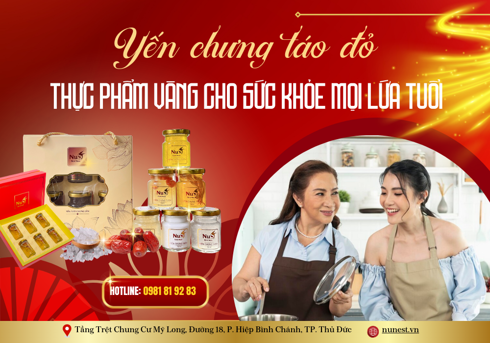 YẾN CHƯNG TÁO ĐỎ – THỰC PHẨM VÀNG CHO SỨC KHOẺ MỌI LỨA TUỔI