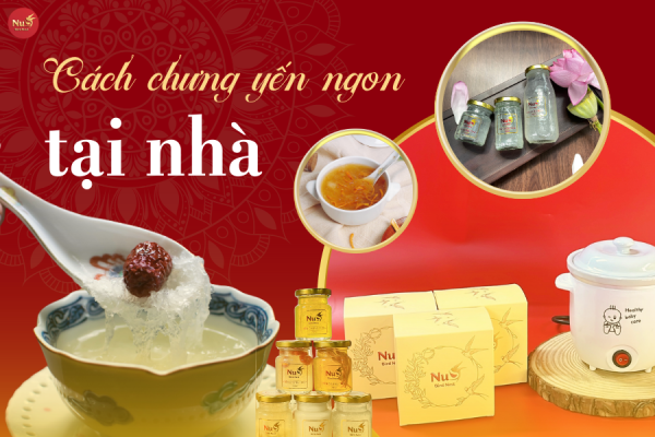 Chưng yến đúng cách, thơm ngon tại nhà