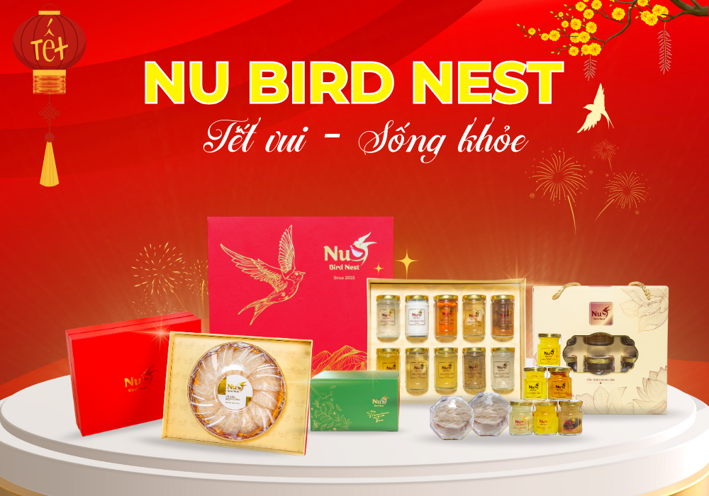 Nu Bird Nest - Tết vui - Sống khỏe